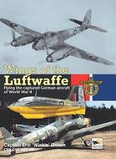 Wings of the Luftwaffe: Flying German Aircraft of World War II